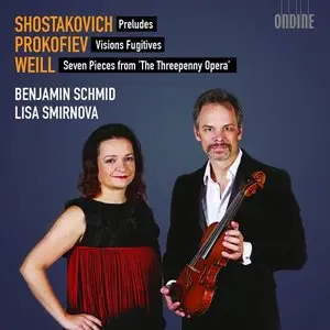 Benjamin Schmid,  Lisa Smirnova - Shostakovich, Prokofiev, Weill (2015)