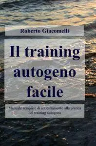 Il training autogeno facile