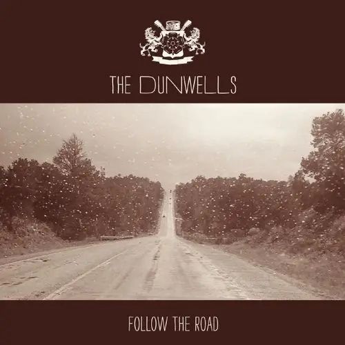 The Dunwells - Follow The Road (2013)