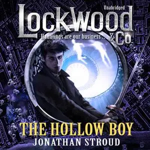 «Lockwood & Co: The Hollow Boy» by Jonathan Stroud