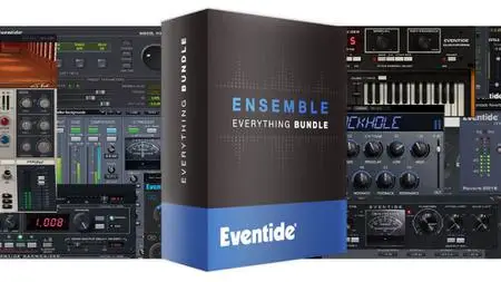 Eventide Ensemble Bundle v2.15.6
