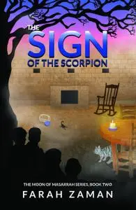 «The Sign of the Scorpion» by Farah Zaman