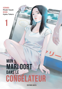 Mon Mari Dort Dans Le Congélateur - Tome 1