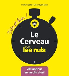 Frédéric Sedel, Olivier Lyon-Caen, "Le cerveau pour les nuls : 200 notions en un clin d'oeil"
