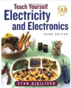 Teach Yourself Electricity and Electronics (3rd edition) [Repost]