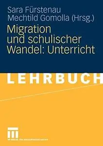 Migration und schulischer Wandel: Unterricht