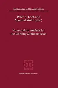 Nonstandard Analysis for the Working Mathematician