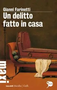 Gianni Farinetti - Un delitto fatto in casa