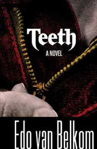 «Teeth» by Edo van Belkom