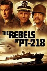 The Rebels of PT-218 (2021)