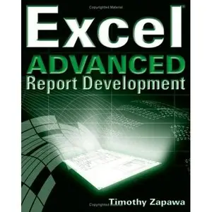 Timothy Zapawa, Excel Advanced Report Development  (Repost) 