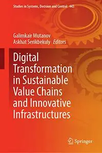 Digital Transformation in Sustainable Value Chains and Innovative Infrastructures