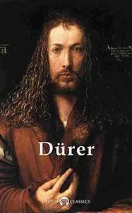 Delphi Complete Works of Albrecht Dürer