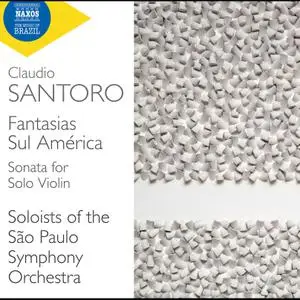 Claudia Nascimento - Santoro - Fantasias Sul América & Sonata for Solo Violin (2023) [Official Digital Download]