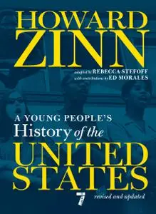 A Young People's History of the United States: Revised and Updated, 7th Edition