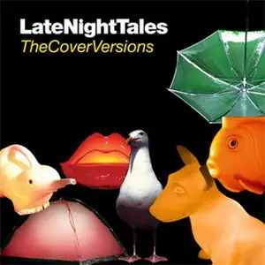 VA - Late Night Tales: The Cover Versions (2009)
