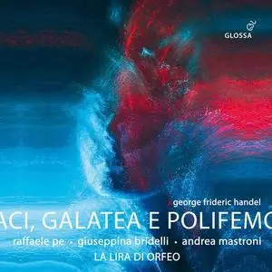 La Lira di Orfeo, Luca Guglielmi - Aci, Galatea e Polifemo, HWV 72 (Reconstr. R. Pe & F. Longo) (2021)