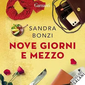 «Nove giorni e mezzo» by Sandra Bonzi