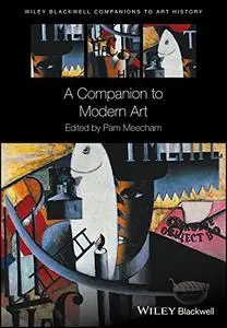 A Companion to Modern Art (Blackwell Companions to Art History)