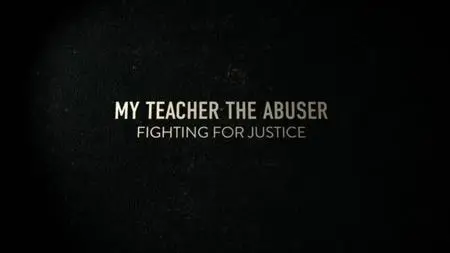BBC Panorama - My Teacher the Abuser: Fighting for Justice (2023)