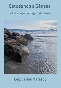 «Estudando A Gênese» by Luiz Carlos Marasco