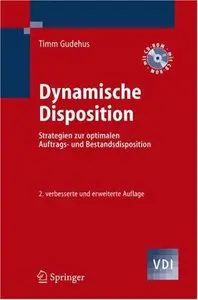 Dynamische Disposition: Strategien zur optimalen Auftrags- und Bestandsdisposition