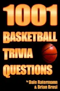 1001 Basketball Trivia Questions (repost)