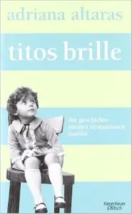 Titos Brille: Die Geschichte meiner strapaziösen Familie [Repost]
