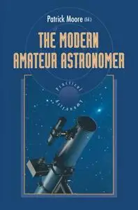 The Modern Amateur Astronomer