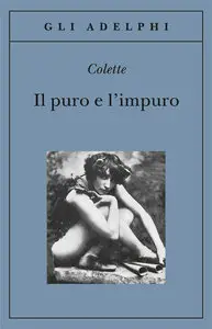 Colette - Il puro e l'impuro