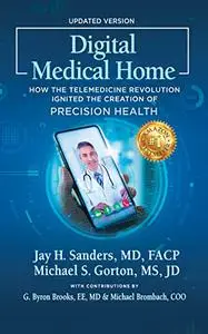 Digital Medical Home: How the Telemedicine Revolution Ignited the Creation of Precision Health