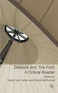 Deleuze and the Fold: A Critical Reader