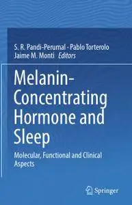 Melanin-Concentrating Hormone and Sleep: Molecular, Functional and Clinical Aspects