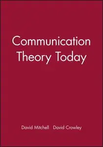 Communication theory today