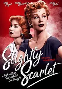 Slightly Scarlet (1956)