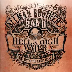 The Allman Brothers Band - Hell & High Water: The Best of Arista Years (1994) {Japan 1st Press}