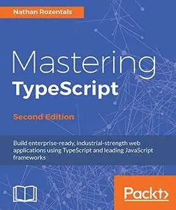 Mastering TypeScript - Second Edition