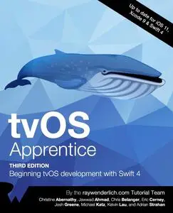 tvOS Apprentice Third Edition: Beginning tvOS development with Swift 4