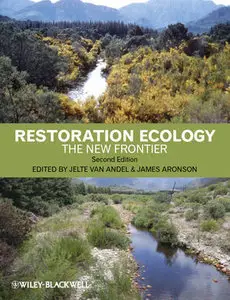 Restoration Ecology: The New Frontier