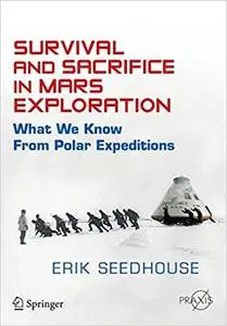 Survival and Sacrifice in Mars Exploration: What We Know from Polar Expeditions