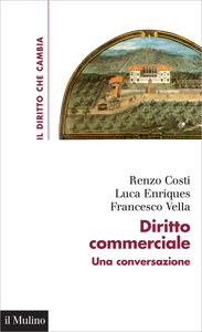 Diritto commerciale. Una conversazione - Renzo Costi & Luca Enriques & Francesco Vella