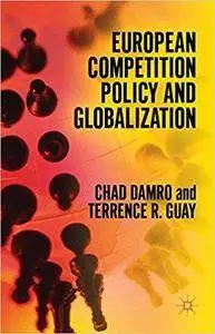 European Competition Policy and Globalization