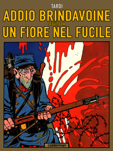 Addio Brindavoine - Un Fiore Nel Fucile