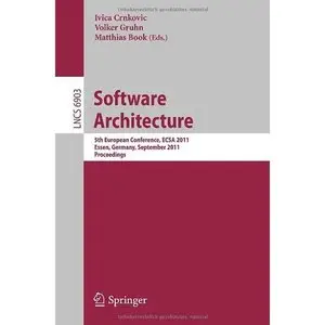 Software Architecture: 5th European Conference, ECSA 2011, Essen, Germany, September 13-16, 2011