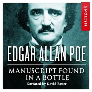 «Manuscript Found in a Bottle» by Edgar Allan Poe