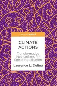 Climate Actions: Transformative Mechanisms for Social Mobilisation