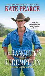 «The Rancher's Redemption» by Kate Pearce