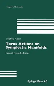 Torus Actions on Symplectic Manifolds