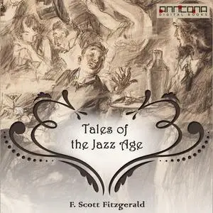 «Tales of the Jazz Age» by Francis Scott Fitzgerald