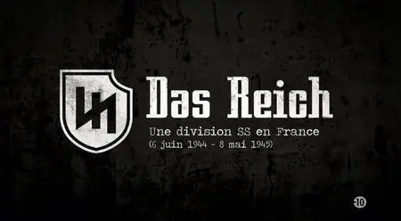 (Fr3) Une division SS en France, Das Reich (2015)